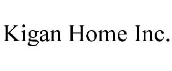 KIGAN HOME INC.