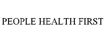 PEOPLE HEALTH FIRST