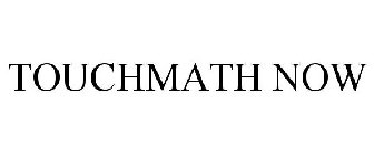 TOUCHMATH NOW