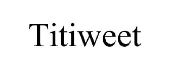 TITIWEET