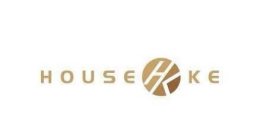 HOUSE HK KE