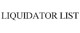 LIQUIDATOR LIST