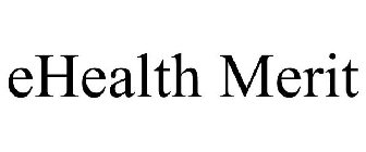 EHEALTH MERIT