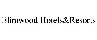 ELIMWOOD HOTELS&RESORTS