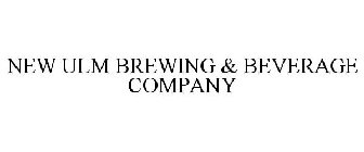 NEW ULM BREWING & BEVERAGE COMPANY