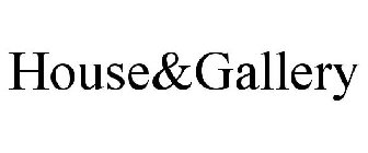 HOUSE&GALLERY
