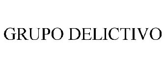 GRUPO DELICTIVO
