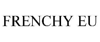 FRENCHY EU