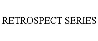 RETROSPECT SERIES