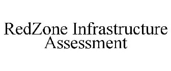 REDZONE INFRASTRUCTURE ASSESSMENT