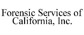 FORENSIC SERVICES OF CALIFORNIA, INC.