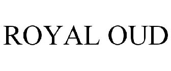 ROYAL OUD