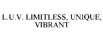 L.U.V. LIMITLESS, UNIQUE, VIBRANT