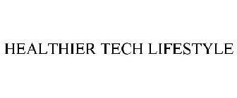 HEALTHIER TECH LIFESTYLE