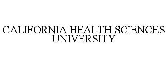 CALIFORNIA HEALTH SCIENCES UNIVERSITY