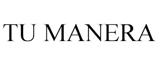TU MANERA