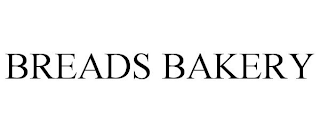 BREADS BAKERY