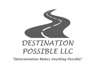 DESTINATION POSSIBLE LLC 