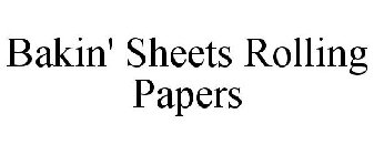 BAKIN' SHEETS ROLLING PAPERS