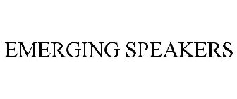 EMERGING SPEAKERS