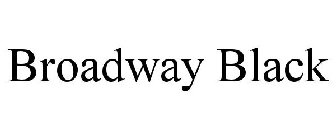 BROADWAY BLACK