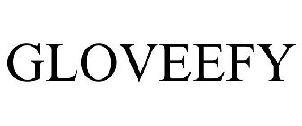 GLOVEEFY