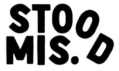 MIS.  STOOD