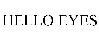 HELLO EYES