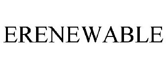 E RENEWABLE