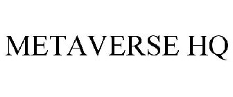 METAVERSE HQ