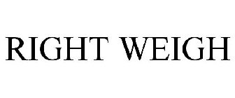 RIGHT WEIGH