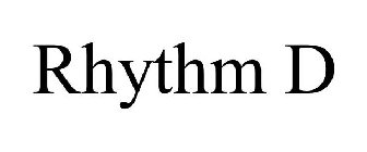 RHYTHM D
