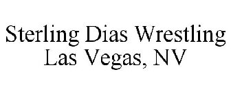 STERLING DIAS WRESTLING LAS VEGAS, NV