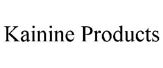 KAININE PRODUCTS