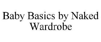 BABY BASICS BY NAKED WARDROBE