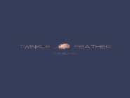 TWINKLE FEATHER UNIQUELY YOU