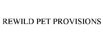 REWILD PET PROVISIONS