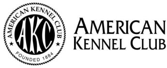 AKC AMERICAN KENNEL CLUB FOUNDED 1884 AMERICAN KENNEL CLUB