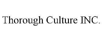 THOROUGH CULTURE INC.