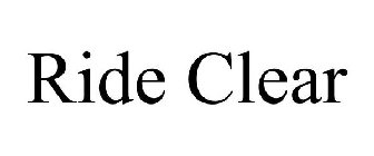 RIDE CLEAR