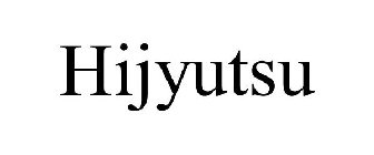 HIJYUTSU