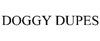 DOGGY DUPES
