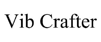 VIB CRAFTER