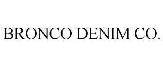 BRONCO DENIM CO.