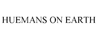 HUEMANS ON EARTH