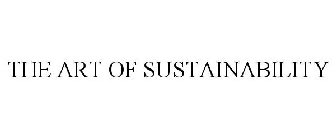 THE ART OF SUSTAINABILITY