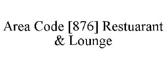 AREA CODE [876] RESTUARANT & LOUNGE