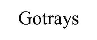 GOTRAYS