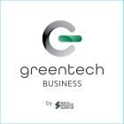G GREENTECH BUSINESS BY BUILD FROM SCRATCH