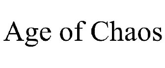 AGE OF CHAOS
